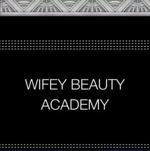 Wifey Beauty Academy Residency at Beauty IQ Institute