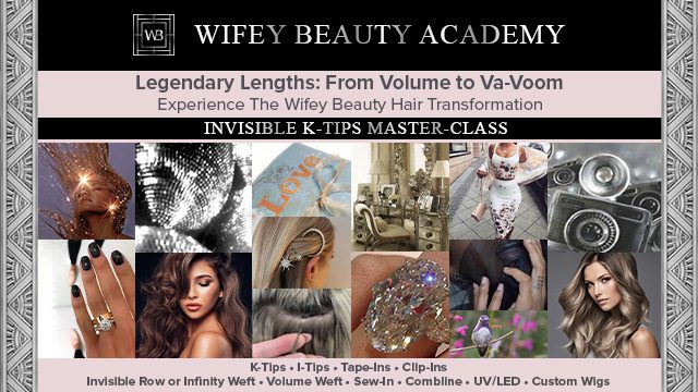 Wifey Beauty Academy Invisible K-Tips Installation Master Stylist Certification Course